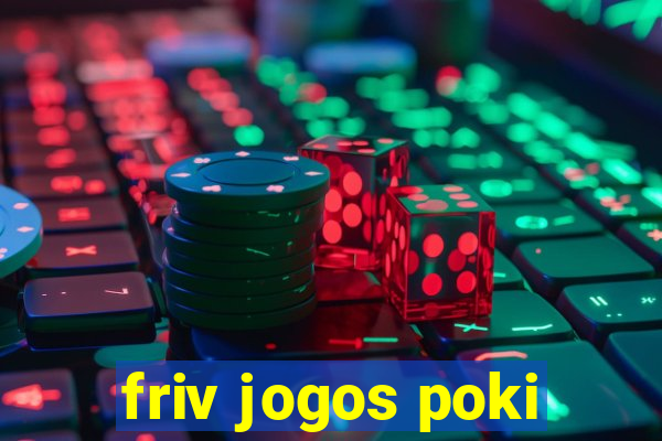 friv jogos poki